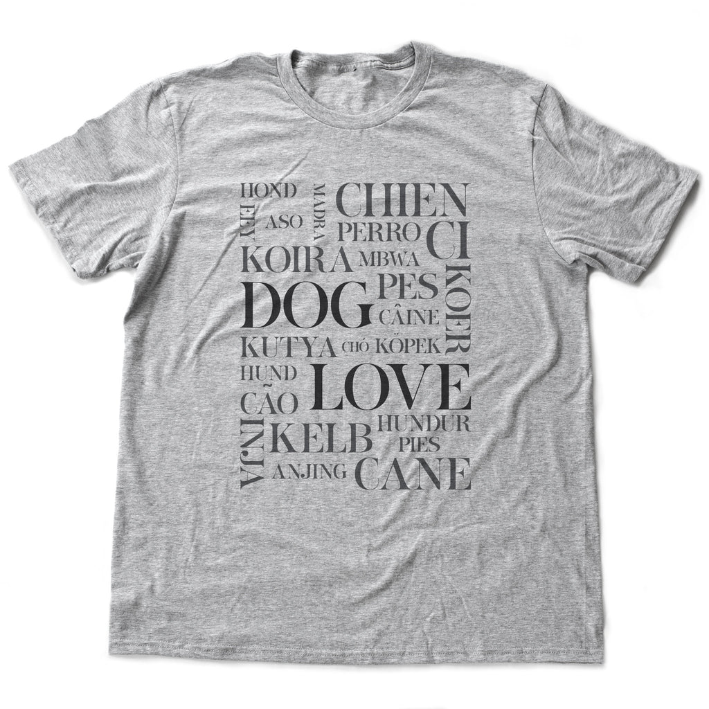Graphic t-shirt with an elegant typographic treatment of the word DOG in multiple languages