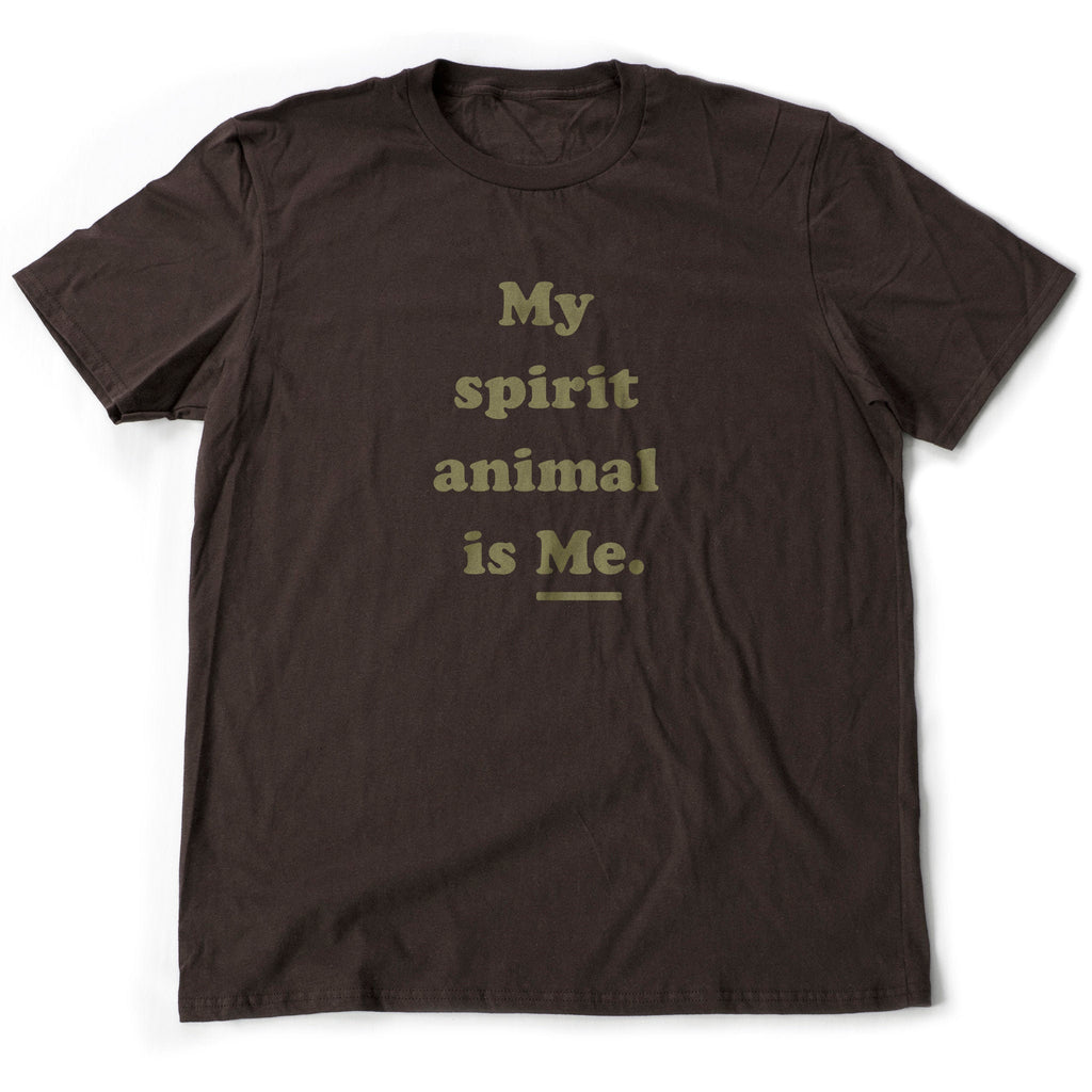 Retro-styled, humorous, sarcastic graphic t-shirt with the words "My spirit animal is Me." 