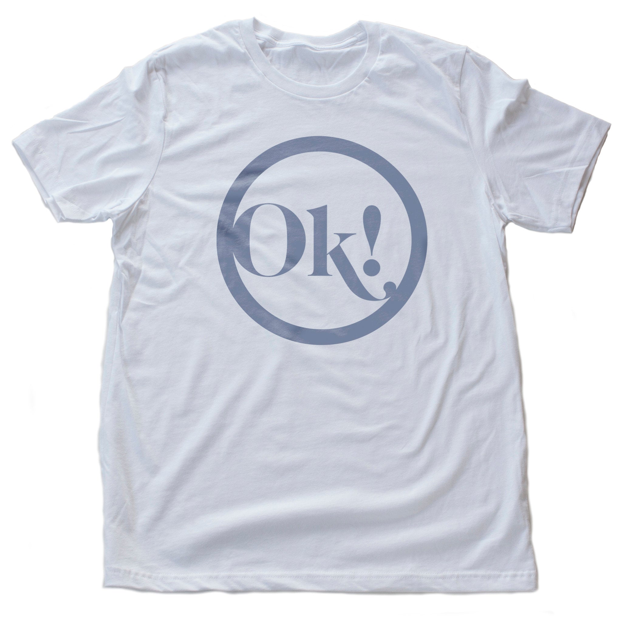 Ok! — premium unisex t-shirt