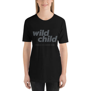Wild Child (per my Permanent Record) — premium unisex T-Shirt