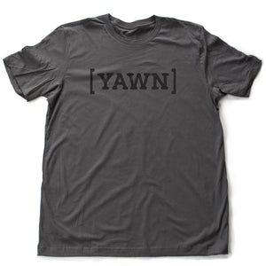 YAWN — premium t-shirt