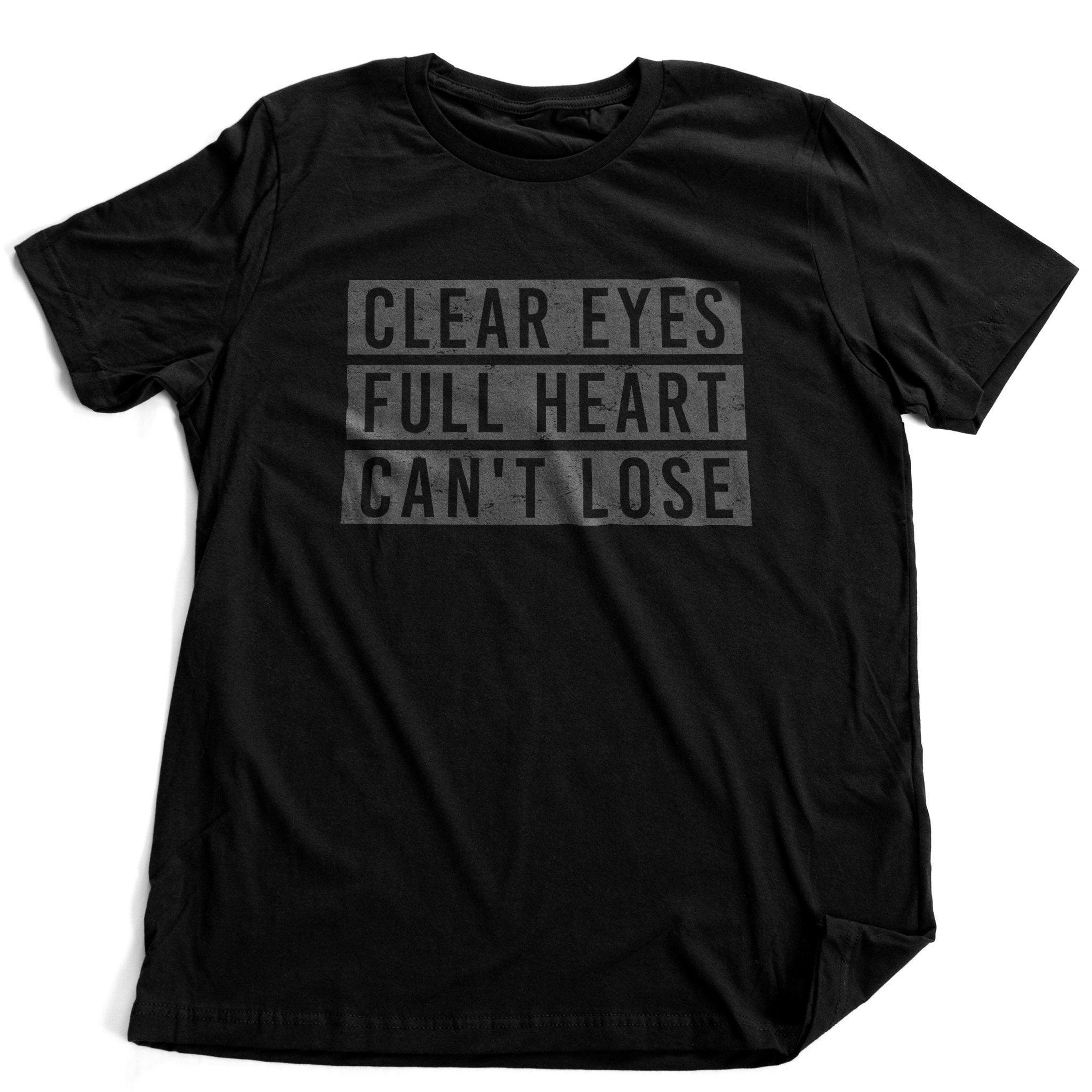 Clear Eyes, Full Heart, Can't Lose — Premium Unisex T-Shirt
