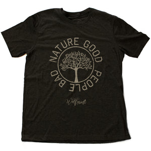 Nature Good — People Bad