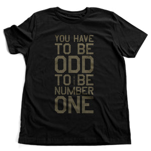 Dr. Seuss: You Have to be ODD to be Number One — Premium Unisex Tee