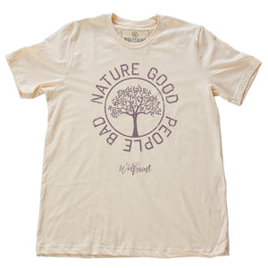 Nature Good — People Bad