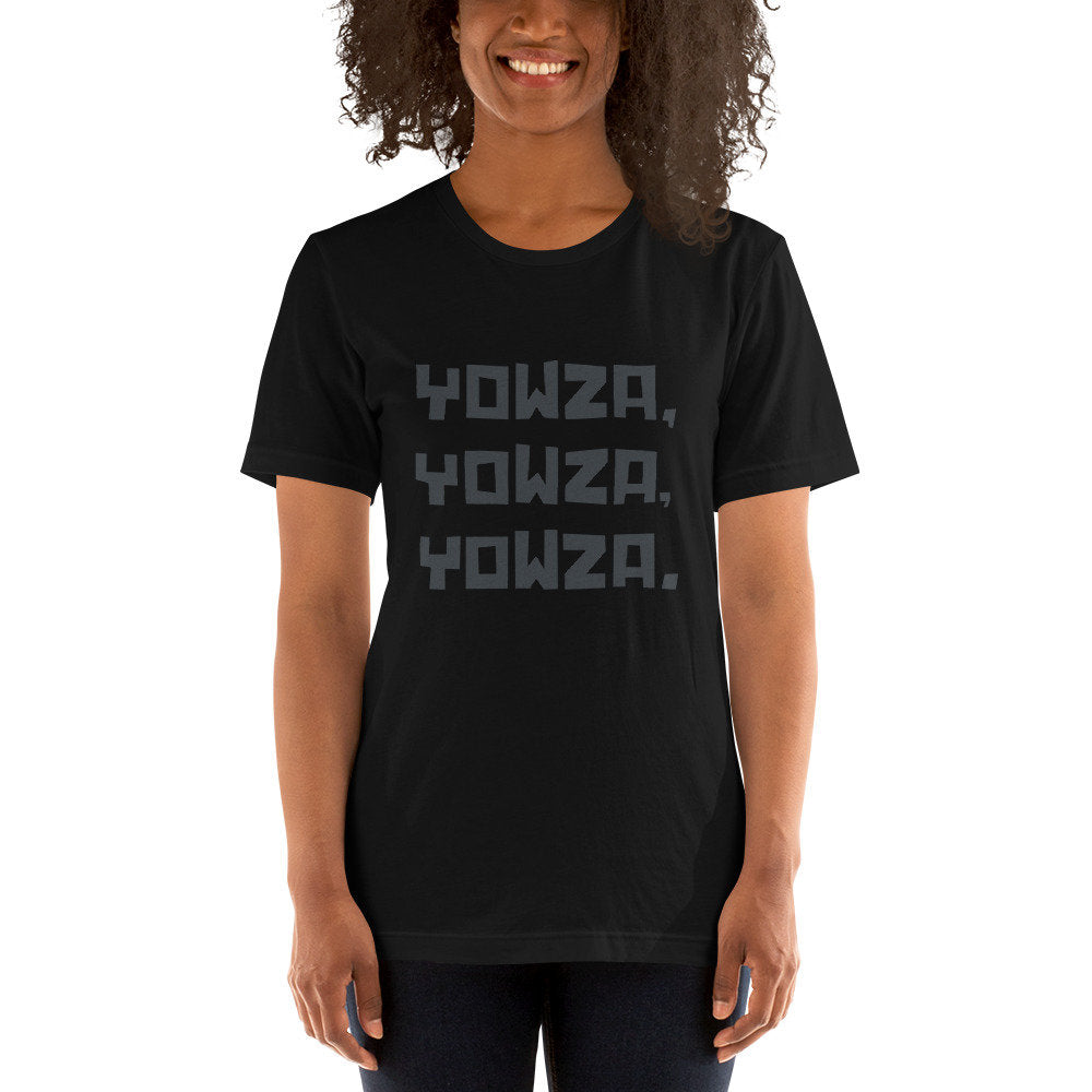 Yowza Yowza Yowza — premium unisex T-Shirt