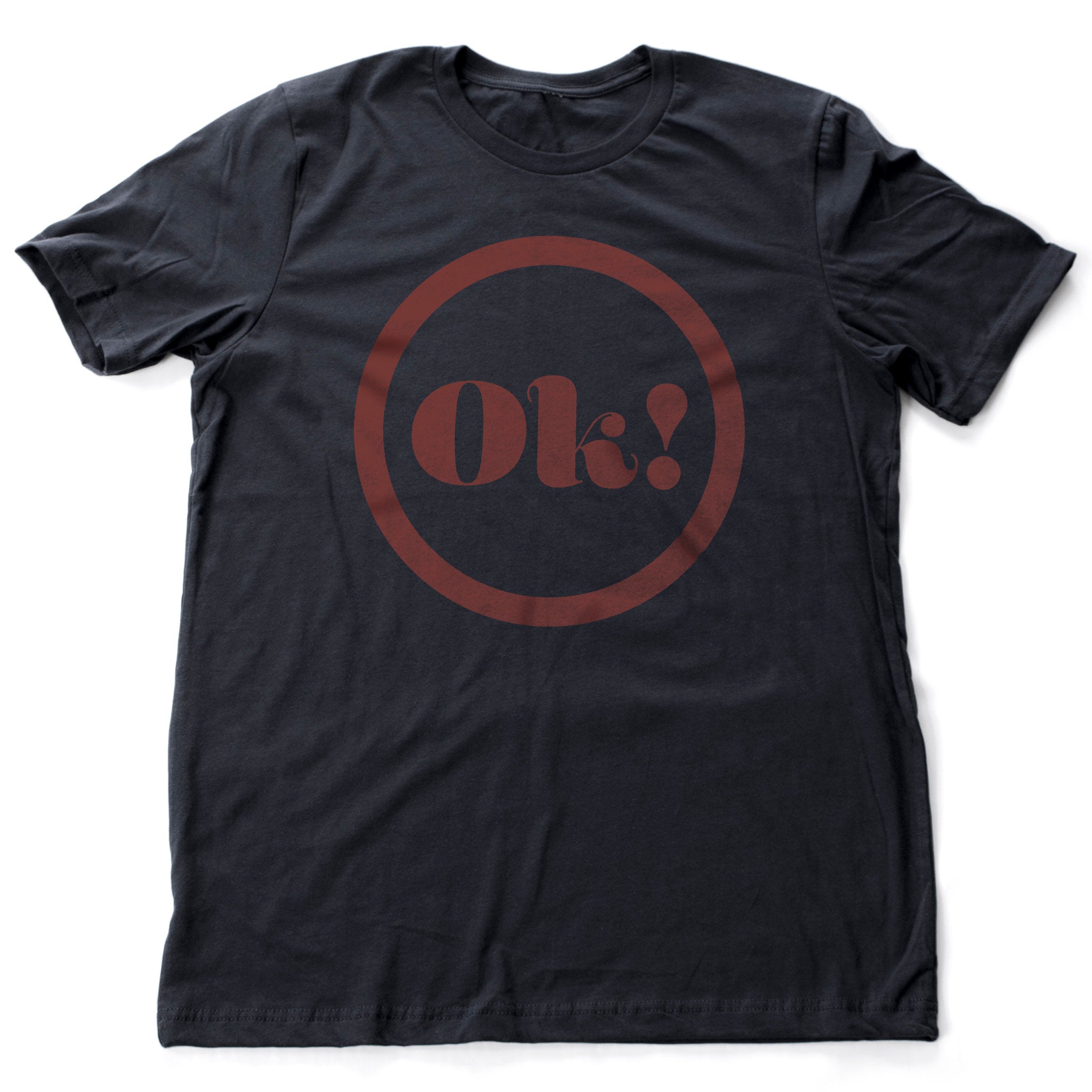 Ok! — premium unisex t-shirt