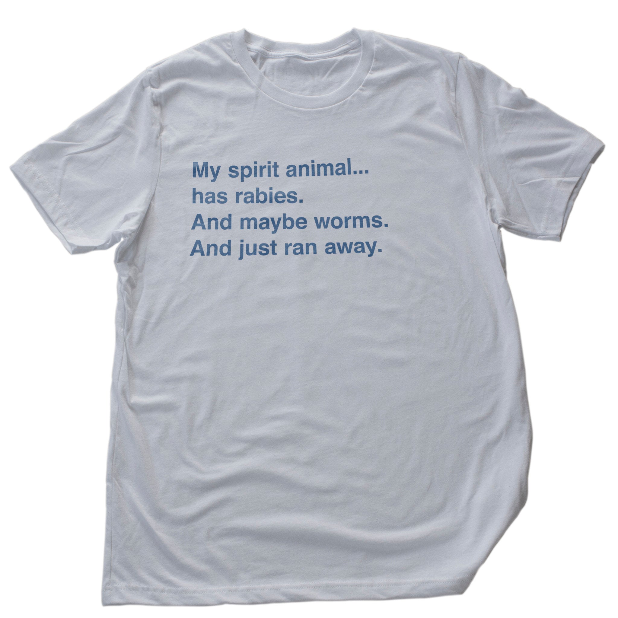 My Spirit Animal Has Rabies... — Premium Unisex T-Shirt