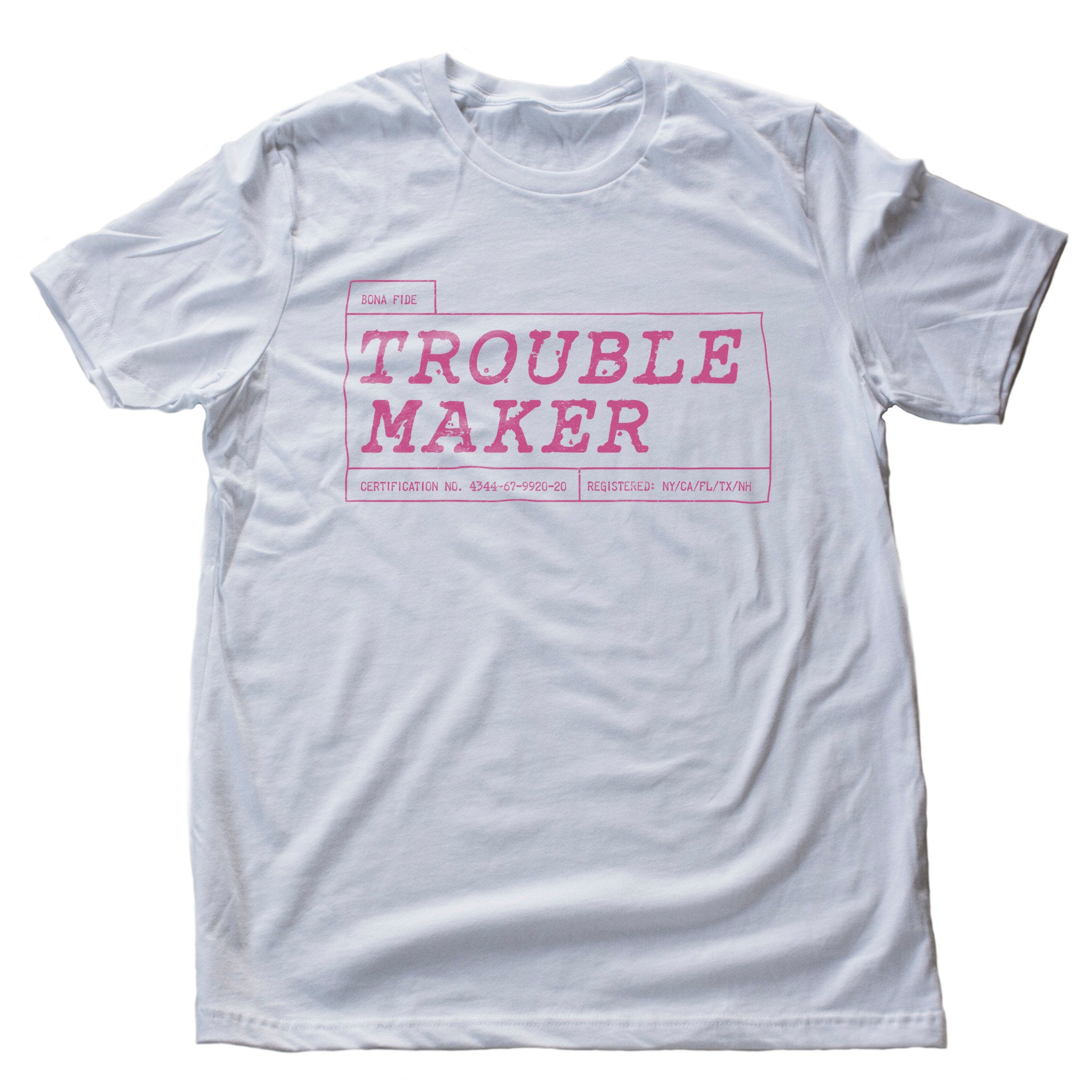 TROUBLE MAKER [Bona Fide] — Premium Unisex T-Shirt