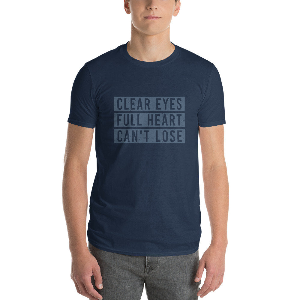 Clear Eyes, Full Heart, Can't Lose — Premium Unisex T-Shirt