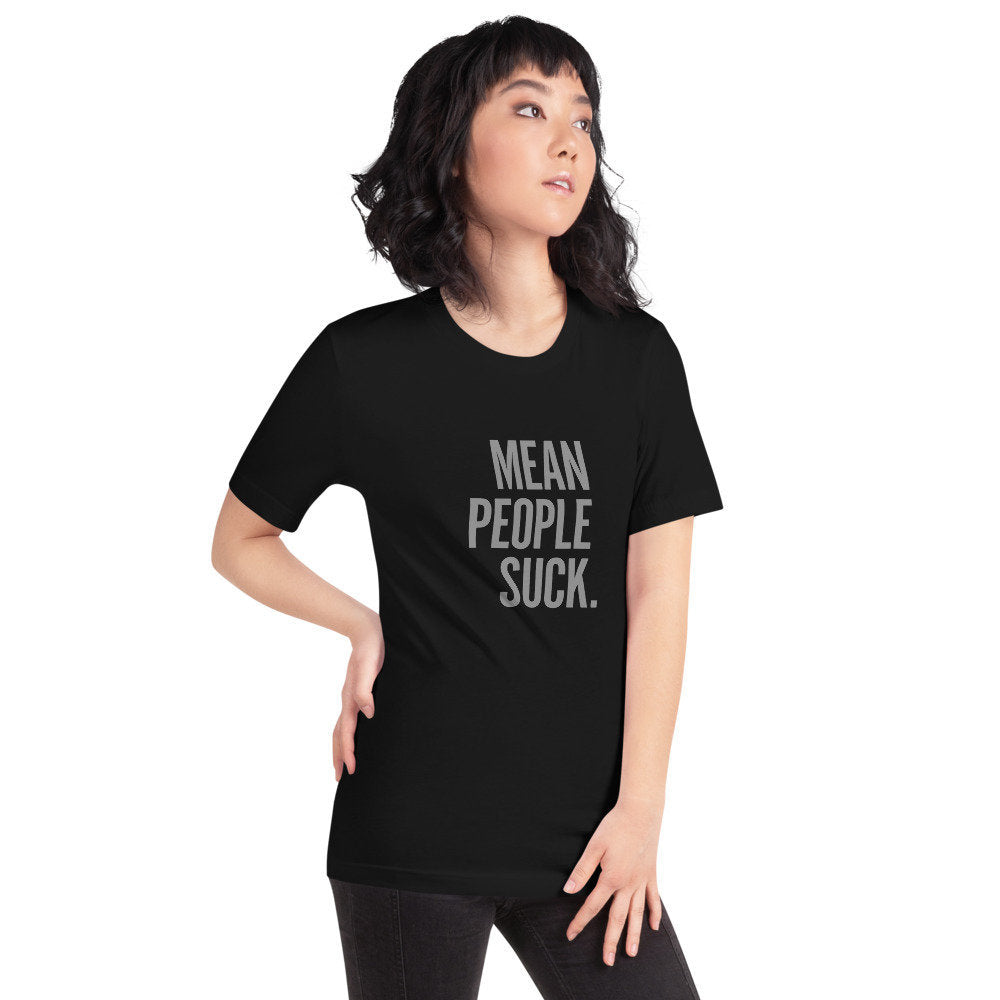 Mean People Suck — Premium Unisex T-Shirt