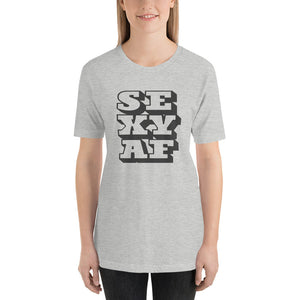 SEXY AF — Funny, bold, and maybe sarcastic(?) premium unisex graphic T-Shirt