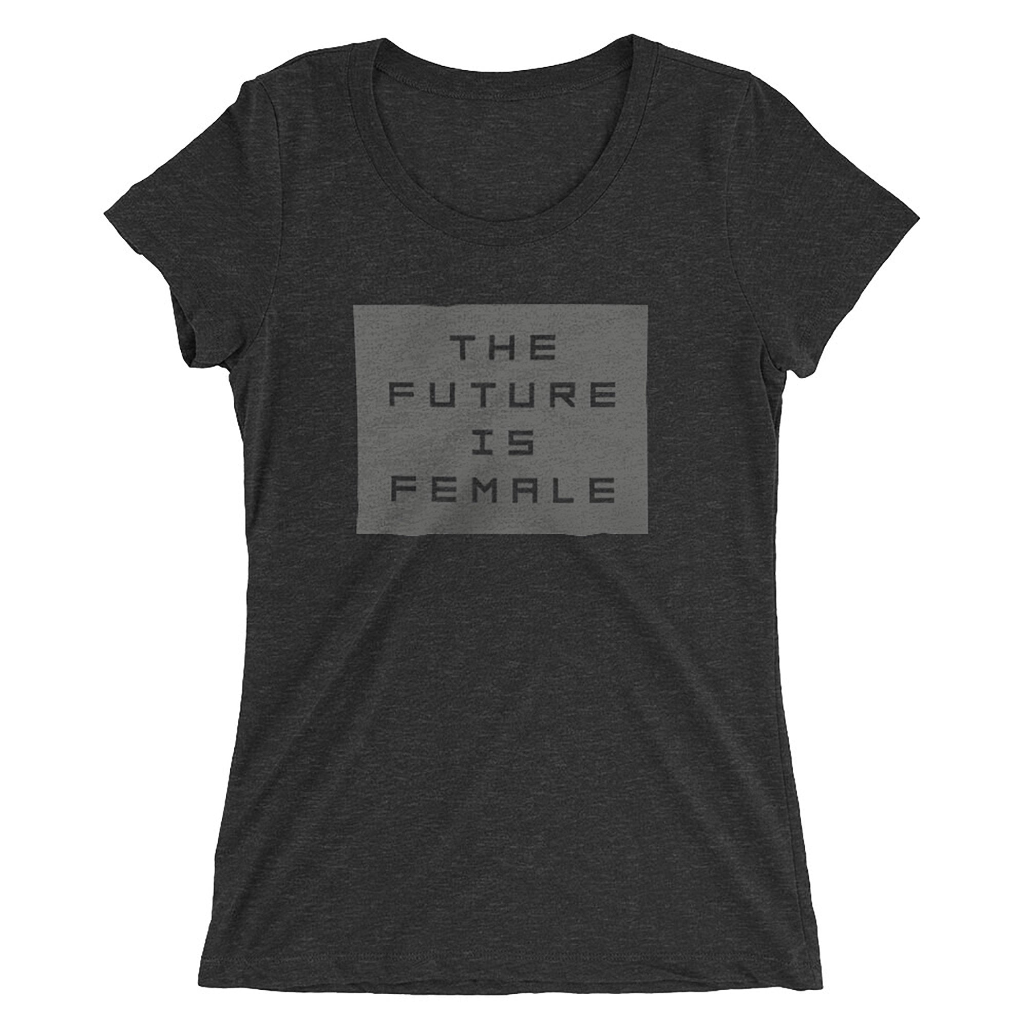 The Future is Female — feminism / empowerment — Ladies' short sleeve t-shirt