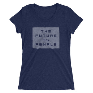 The Future is Female — feminism / empowerment — Ladies' short sleeve t-shirt